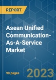 ASEAN Unified Communication-as-a-Service Market - Growth, Trends, COVID-19 Impact, and Forecasts (2023-2028)- Product Image