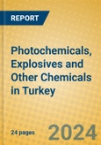 Photochemicals, Explosives and Other Chemicals in Turkey- Product Image