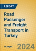 Road Passenger and Freight Transport in Turkey- Product Image