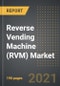 Reverse Vending Machine (RVM) Market - Analysis by Type (Refillable, Non-Refillable, Multifunction), End User, by Region, by Country (2021 Edition): Market Insights, Covid-19 Impact, Competition and Forecast (2021-2026) - Product Thumbnail Image