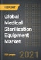 Global Medical Sterilization Equipment Market - Analysis by Mode of Sterilization (High Temperature, Low Temperature, Radiation, Others), Service, End-User, by Region, by Country (2021 Edition): Market Insights, Covid-19 Impact, Competition and Forecast (2020-2025) - Product Thumbnail Image