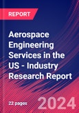 Aerospace Engineering Services in the US - Industry Research Report- Product Image