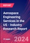 Aerospace Engineering Services in the US - Industry Research Report - Product Thumbnail Image