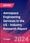 Aerospace Engineering Services in the US - Industry Research Report - Product Thumbnail Image