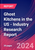 Ghost Kitchens in the US - Industry Research Report- Product Image