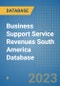 Business Support Service Revenues South America Database - Product Thumbnail Image