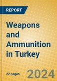 Weapons and Ammunition in Turkey- Product Image