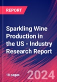 Sparkling Wine Production in the US - Industry Research Report- Product Image