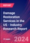 Damage Restoration Services in the US - Industry Research Report - Product Thumbnail Image