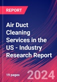 Air Duct Cleaning Services in the US - Industry Research Report- Product Image