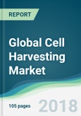 Global Cell Harvesting Market - Forecasts From 2018 to 2023- Product Image