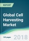 Global Cell Harvesting Market - Forecasts From 2018 to 2023 - Product Thumbnail Image