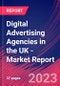 Digital Advertising Agencies in the UK - Industry Market Research Report - Product Image