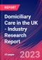 Domiciliary Care in the UK - Industry Research Report - Product Thumbnail Image