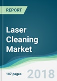Laser Cleaning Market - Forecasts From 2018 to 2023- Product Image