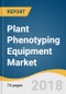 Plant Phenotyping Equipment Market Size, Share & Trends Analysis Report By Equipment, By End Use (Greenhouse, Field, Laboratory), By Application, By Region, And Segment Forecasts, 2018 - 2025 - Product Thumbnail Image