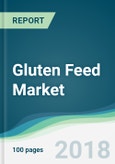 Gluten Feed Market - Forecasts From 2018 to 2023- Product Image
