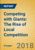 Competing with Giants: The Rise of Local Competition- Product Image