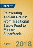 Reinventing Ancient Grains: From Traditional Staple Food to Modern Superfoods- Product Image