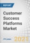 Customer Success Platforms Market by Component, Application (Sales and Marketing Optimization, Risk and Compliance Management, Reporting and Analytics), Deployment Mode, Organization Size, Vertical, and Region - Global Forecast to 2025 - Product Thumbnail Image