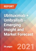 Ublituximab + Umbralisib - Emerging Insight and Market Forecast - 2030- Product Image
