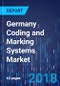 Germany Coding and Marking Systems Market by Technology, by End User - Market Size, Share, Development, Growth, and Demand Forecast, 2013 - 2023 - Product Thumbnail Image