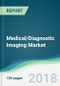 Medical/Diagnostic Imaging Market - Forecasts From 2018 to 2023 - Product Thumbnail Image