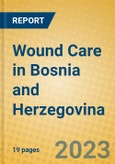 Wound Care in Bosnia and Herzegovina- Product Image