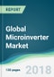 Global Microinverter Market - Forecasts From 2018 to 2023 - Product Thumbnail Image