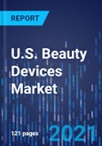 U.S. Beauty Devices Market Research Report - Industry Revenue Estimation and Demand Forecast to 2030- Product Image