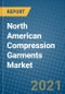 North American Compression Garments Market 2020-2026 - Product Thumbnail Image