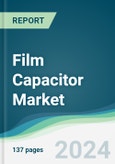 Film Capacitor Market - Forecasts from 2024 to 2029- Product Image