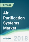 Air Purification Systems Market - Forecasts From 2018 to 2023- Product Image