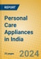 Personal Care Appliances in India - Product Image