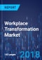 Workplace Transformation Market by Service, by Organization Size by Industry, by Geography - Global Market Size, Share, Development, Growth, and Demand Forecast, 2013 - 2023 - Product Thumbnail Image