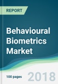 Behavioural Biometrics Market - Forecasts From 2018 to 2023- Product Image