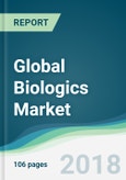 Global Biologics Market - Forecasts From 2018 to 2023- Product Image