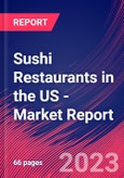 Sushi Restaurants in the US - Industry Market Research Report- Product Image