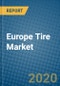 Europe Tire Market 2020-2026 - Product Thumbnail Image