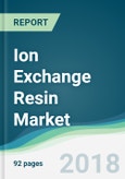 Ion Exchange Resin Market - Forecasts From 2018 to 2023- Product Image