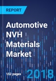 Automotive NVH Materials Market by Type, by Application, by Vehicle Type, by Geography - Global Market Size, Share, Development, Growth, and Demand Forecast, 2013 - 2023- Product Image