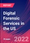 Digital Forensic Services in the US - Industry Market Research Report - Product Thumbnail Image
