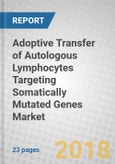 Adoptive Transfer of Autologous Lymphocytes Targeting Somatically Mutated Genes: Success In Common Epithelial Cancers with Low Mutation Rates, Gastrointestinal, Bile Duct and Breast Cancers- Product Image