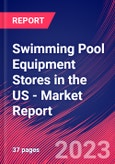 Swimming Pool Equipment Stores in the US - Industry Market Research Report- Product Image