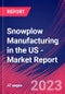 Snowplow Manufacturing in the US - Industry Market Research Report - Product Image