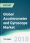 Global Accelerometer and Gyroscope Market - Forecasts from 2018 to 2023 - Product Thumbnail Image