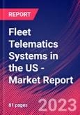 Fleet Telematics Systems in the US - Industry Market Research Report- Product Image