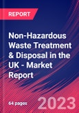 Non-Hazardous Waste Treatment & Disposal in the UK - Industry Market Research Report- Product Image