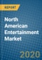 North American Entertainment Market 2020-2026 - Product Thumbnail Image
