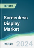 Screenless Display Market - Forecasts from 2018 to 2023- Product Image